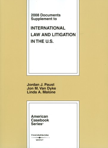 Imagen de archivo de International Law and Litigation in the United States, 2008 Documents Supplement (American Casebook Series) a la venta por Irish Booksellers