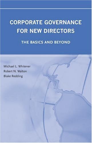 Stock image for Corporate Governance for New Directors: The Basics and Beyond for sale by Revaluation Books