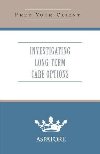 Investigating Long-Term Care Options: What You Need to Know (Quick Prep) (9780314199164) by Multiple Authors