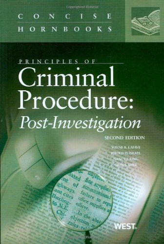 Imagen de archivo de LaFave, Israel, King and Kerr's Principles of Criminal Procedure: Post-Investigation, 2d, (Concise Hornbook Series) a la venta por Open Books