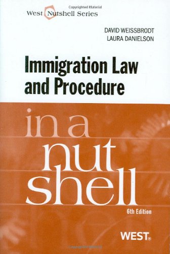 Beispielbild fr Immigration Law and Procedure in a Nutshell (Nutshells) zum Verkauf von ZBK Books