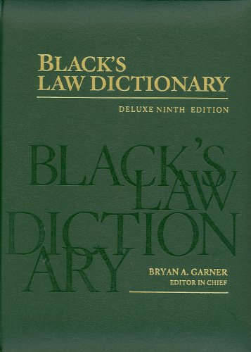 Black's Law Dictionary: Deluxe Ninth Edition