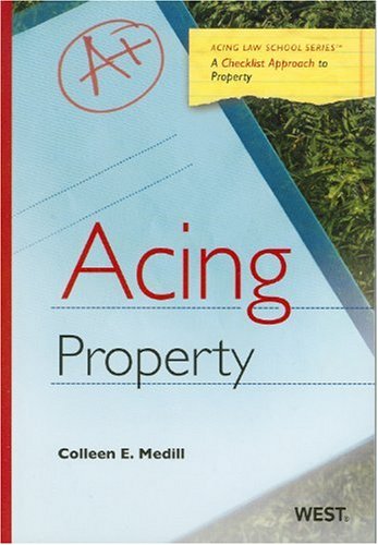 Acing Property (9780314199676) by Colleen E. Medill