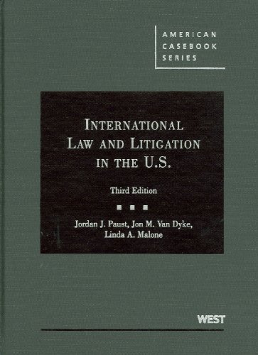 9780314199843: International Law and Litigation in the United States, 3d (American Casebook Series)