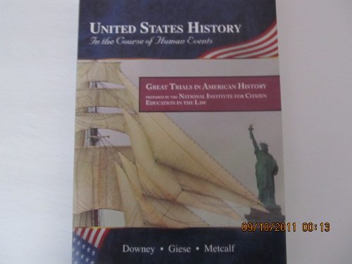 Stock image for UNITED STATES HISTORY, IN THE COURSE OF HUMAN EVENTS, GREAT TRIALS IN AMERICAN HISTORY, CIVIL WAR TO THE PRESENT for sale by mixedbag