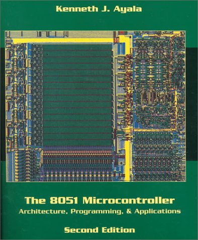 9780314201881: The 8051 Microcontroller: Architecture, Programming, and Applications