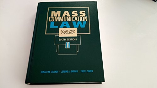 Mass Communication Law: Cases and Comment (Wadsworth Series in Mass Communication and Journalism) (9780314202215) by Gillmor, Donald M.; Barron, Jerome A.; Simon, Todd F.