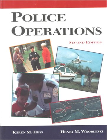Police Operations (9780314202253) by Hess, KÃ¤ren M.; Wrobleski, Henry M.