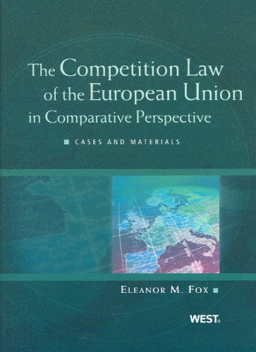9780314202598: The Competition Law of the European Union in Comparative Perspective: Cases and Materials