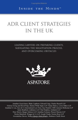 Stock image for ADR Client Strategies in the UK: Leading Lawyers on Preparing Clients, Navigating the Negotiation Process, and Overcoming Obstacles (Inside the Minds) for sale by HPB-Red