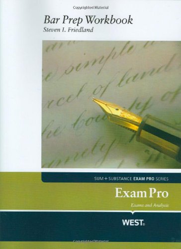 Exam Pro Bar Prep Workbook (9780314205148) by Steven Friedland