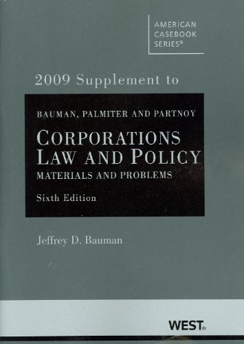 Stock image for Corporations: Law and Policy, Materials and Problems, 6th Edition, 2009 Supplement (American Casebooks) for sale by Textbookplaza