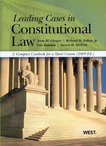 Beispielbild fr Leading Cases in Constitutional Law, a Compact Casebook for a Short Course, 2009 Edition (American Casebooks) zum Verkauf von HPB-Red