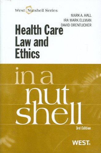 Stock image for Health Care Law and Ethics in a Nutshell (Nutshells) for sale by Goodwill