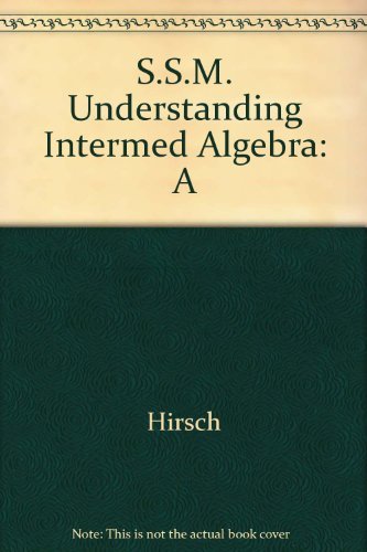 Imagen de archivo de Student Solutions Manual for Hirsch/Goodman's Understanding Intermediate Algebra : A Graphing Approach a la venta por Better World Books
