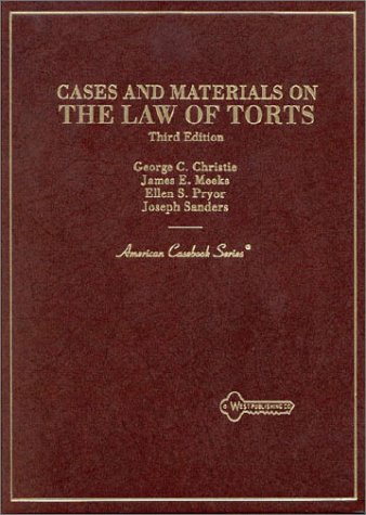 Cases and Materials on the Law of Torts (American Casebook Series) (9780314211132) by Christie, George C. Cases And Materials On