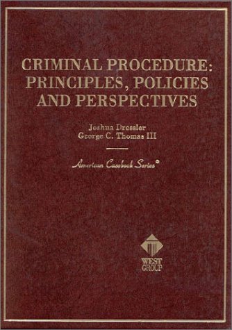 9780314211194: Criminal Procedure: Principles, Policies and Perspectives (American Casebook Series)