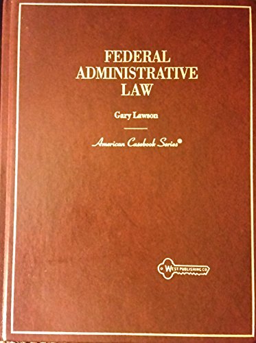 9780314211323: Federal Administrative Law (American Casebook Series)
