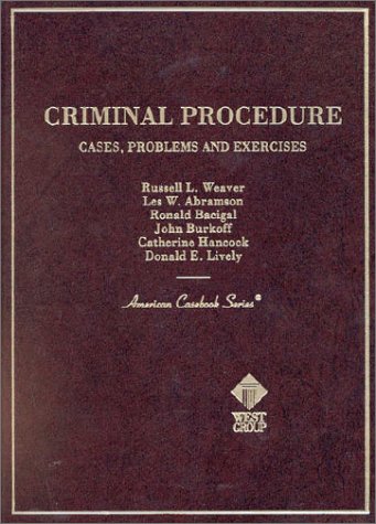 Imagen de archivo de Criminal Procedure: Cases, Problems and Exercises (American Casebooks) a la venta por Unique Books For You