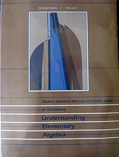 Stock image for Student Solutions Manual and Study Guide to Accompany Understanding Elementary Algebra for sale by funyettabooks