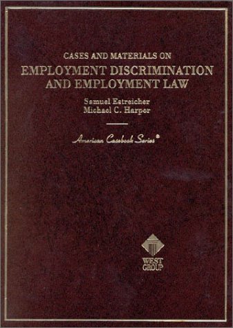 Imagen de archivo de Cases and Materials on Employment Discrimination and Employment Law (American Casebook Series) a la venta por HPB-Red