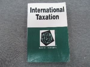 Imagen de archivo de International Taxation: In a Nutshell (Nutshell Series) a la venta por -OnTimeBooks-