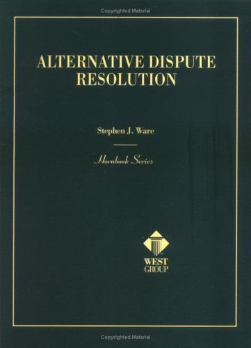 Stock image for Alternative Dispute Resolution (Hornbook Series and Other Textbooks) for sale by Open Books