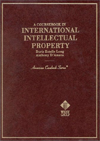 Beispielbild fr A Coursebook in International Intellectual Property zum Verkauf von Better World Books