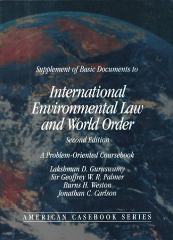 Stock image for Supplement of Basic Documents to International Environmental Law A nd World Order: A Problem Oriented Coursebook for sale by HPB-Red