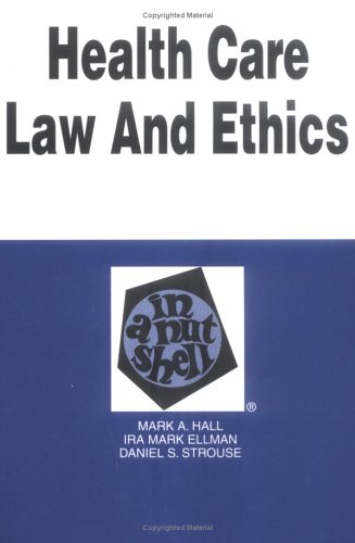 Beispielbild fr Health Care Law and Ethics in a Nutshell zum Verkauf von Better World Books