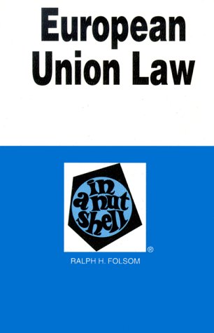 9780314232342: European Union Law in a Nutshell (Nutshell Series)
