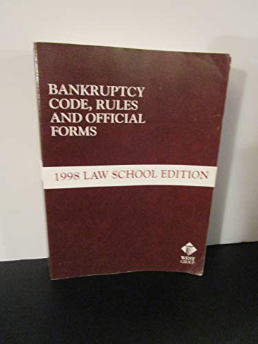 Stock image for Bankruptcy Code, Rules and Official Forms: 1998 (Annual) for sale by HPB-Red