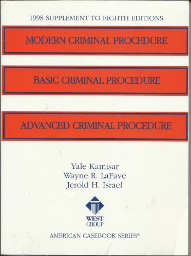 Beispielbild fr 1998 Supplement to Modern Criminal Procedure, Basic Criminal Procedure and Advanced Criminal Procedure zum Verkauf von Better World Books: West