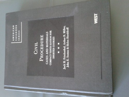 Friedenthal, Miller, Sexton, and Hershkoff's Civil Procedure, Cases and Materials, Compact 10th for Shorter Courses (American Casebook Series) (English and English Edition) (9780314232915) by Jack H Friedenthal; Miller, Arthur; Sexton, John; Hershkoff, Helen