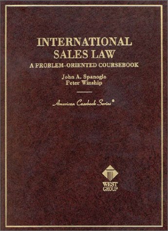 9780314233585: International Sales Law: A Problem-Oriented Coursebook (American Casebook Series)