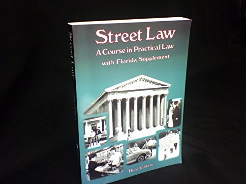 Stock image for Street Law: A Course in Practical Law : With Florida Supplement for sale by ThriftBooks-Atlanta