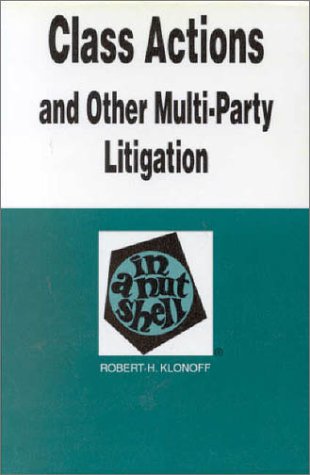 Stock image for Class Actions and Other Multi-Party Litigations in a Nutshell (Nutshell Series.) for sale by HPB-Red