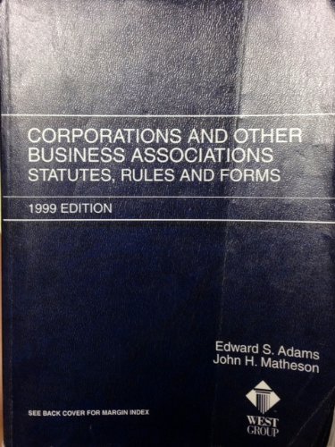 Beispielbild fr Corporation and Other Business Associations: Statutes, Rules and Forms, 1999 zum Verkauf von HPB-Red