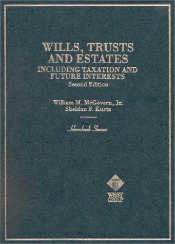 Stock image for Wills, Trusts and Estates Including Taxation and Future Interests (2nd Edition) for sale by HPB-Emerald