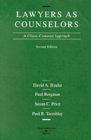 Imagen de archivo de Lawyers as Counselors: A Client-Centered Approach (American Casebook Series) a la venta por SecondSale