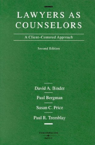 9780314238160: Lawyers as Counselors: A Client-Centered Approach (American Casebook Series)