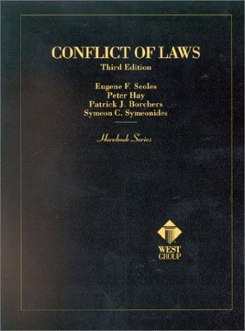 Conflict of Laws (Hornbook Series) (9780314238344) by Eugene F. Scoles; Peter Hay; Patrick J. Borchers; Symeon C. Symeonides