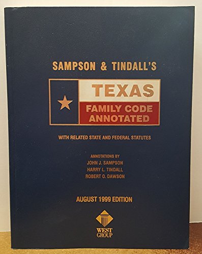 Beispielbild fr Sampson & Tindall's Texas Family Code Annotated With Related State and Federal Statutes zum Verkauf von HPB-Red