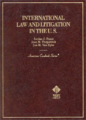 Beispielbild fr International Law and Litigation in the U.S (American Casebooks) zum Verkauf von medimops