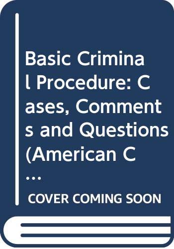 Imagen de archivo de Basic Criminal Procedure: Cases, Comments, and Questions a la venta por ThriftBooks-Dallas