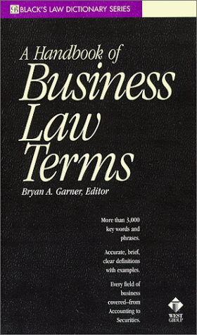 Imagen de archivo de A Handbook of Business Law Terms (Blacks Law Dictionary Series) a la venta por Goodwill