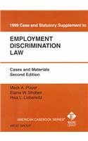 1999 Case and Statutory Supplement Employment Discrimination Law: Cases and Materials (American Casebook) (9780314239648) by Player, MacK A.; Shoben, Elaine W.