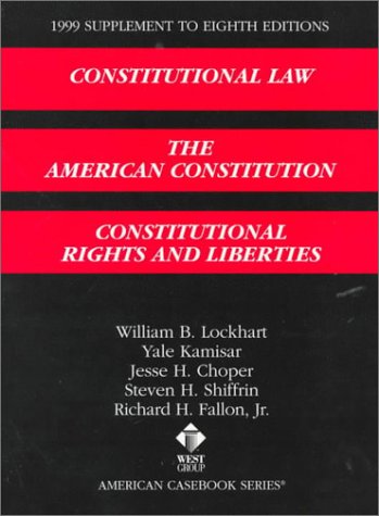 Beispielbild fr 1999 Supplement to Constitutional Law : The American Constitution Constitutional Rights & Liberties zum Verkauf von Wonder Book