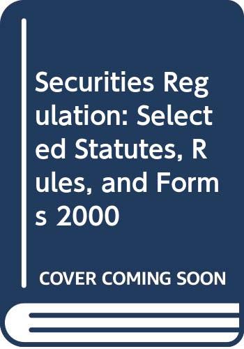 Stock image for Securities Regulation: Selected Statutes, Rules, and Forms 2000 for sale by HPB-Red