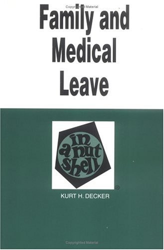 Beispielbild fr Decker's Family and Medical Leave in a Nutshell zum Verkauf von ThriftBooks-Dallas